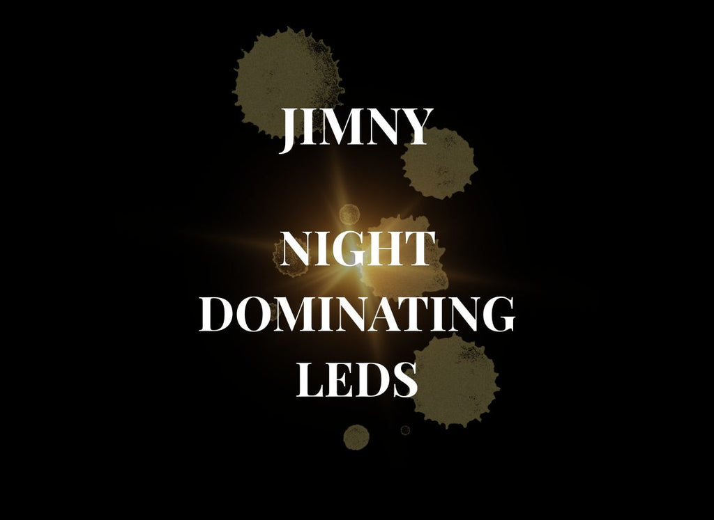 Jimny - Night Dominating LEDs